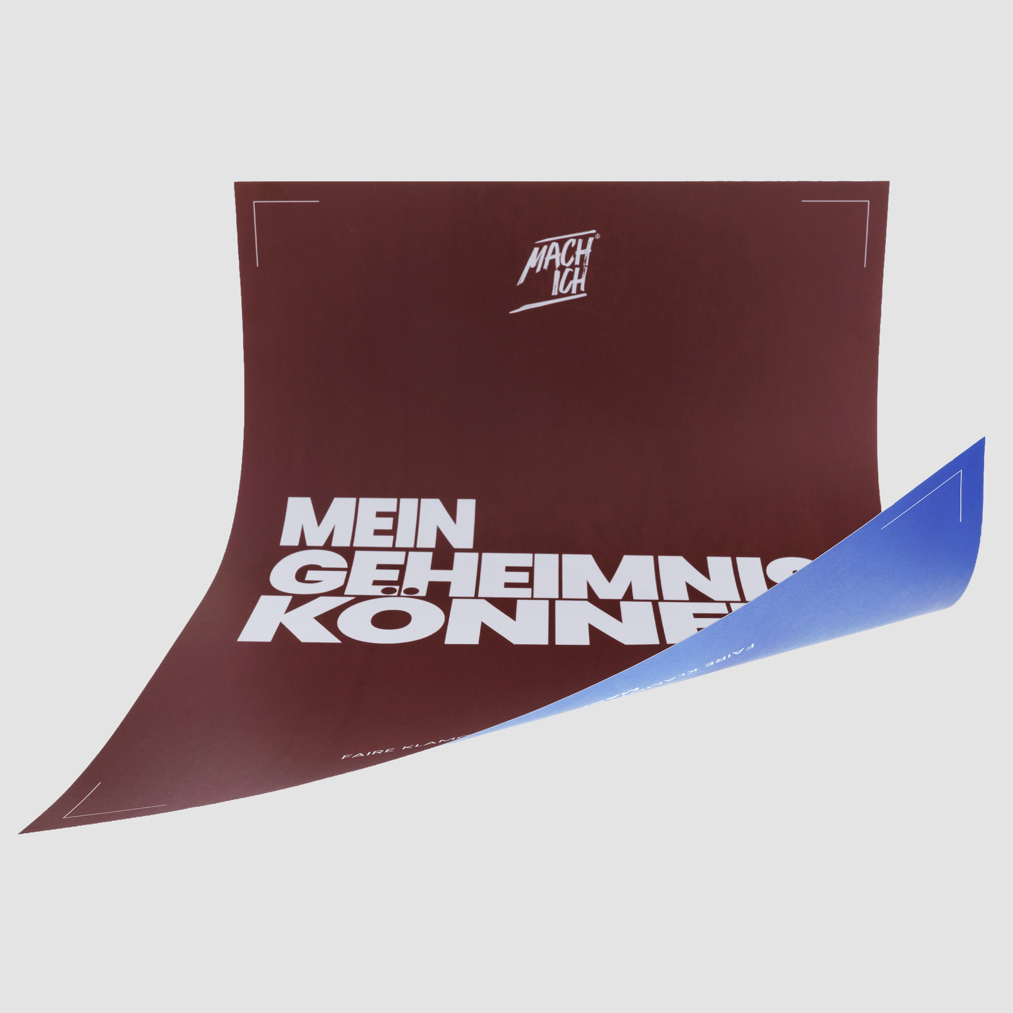 MACH ICH® Poster beidseitig 50x70 cm braun/blau MEIN GEHEIMNIS KÖNNEN (braun) + HOLZ IST GEDULDIG ICH NICHT (blau), poster, curved poster, maroon poster, text poster, blue corner