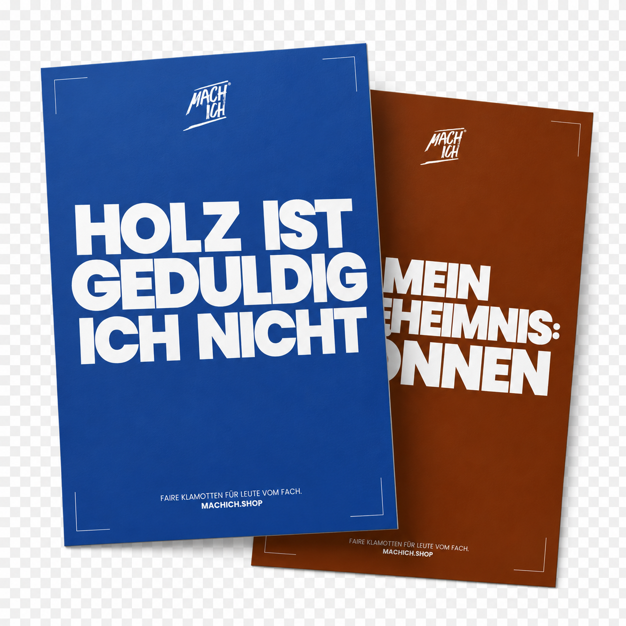 MACH ICH Poster beidseitig braun/blau MEIN GEHEIMNIS KÖNNEN (braun) + HOLZ IST GEDUDIG ICH NICHT (blau), poster, print, blauer poster, brauner poster, text poster